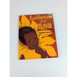 Sunflowers for Tina By Anne Norris Baldwin VG Condition Rare Vtg